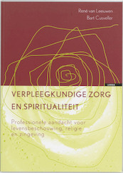 Verpleegkundige zorg en spiritualiteit - R. van Leeuwen, Richard van Leeuwen, B. Cusveller (ISBN 9789059312890)