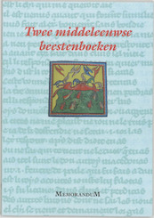 Twee middeleeuwse beestenboeken - P. de Beauvais, R. de Fournival (ISBN 9789065508454)