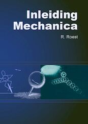 Inleiding Mechanica - R. Roest (ISBN 9789071301735)