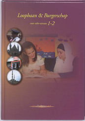 Loopbaan en burgerschap 1-2 Mbo-niveau - (ISBN 9789085241539)