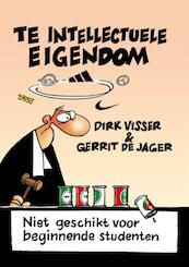 Te Intellectuele Eigendom - Dirk Visser (ISBN 9789086920266)