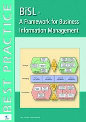BiSL a Framework for Functional Management and Information management - R. van der Pols, R. Donatz, F. van Outvorst (ISBN 9789087530426)