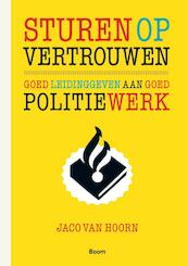 Sturen op vertrouwen - Jaco van Hoorn (ISBN 9789461050892)