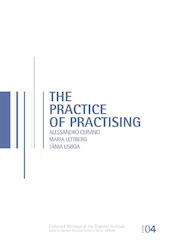 The practice of practising - Alessandro Cervino, Maria Lettberg, Tania Lisboa (ISBN 9789058678485)