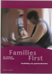 Families First - H. Spanjaard, M. Haspels (ISBN 9789085600060)