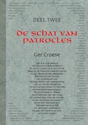 De schat van patrocles Deel 2 - Ger Croese (ISBN 9789088420948)