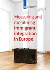 Measuring and monitoring immigrants' integration in Europe - (ISBN 9789037705690)