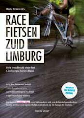 Racefietsen Zuid-Limburg - Rick Brauwers (ISBN 9789043912891)