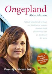 Ongepland - Abby Johnson (ISBN 9789033631092)