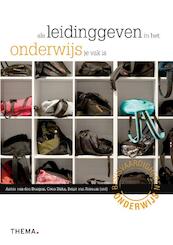 Als leidinggeven in het onderwijs je vak is - Anton van den Dungen, Coen Dirkx (ISBN 9789058716903)