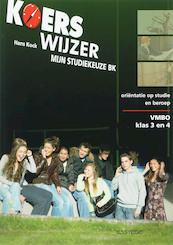 Koerswijzer Vmbo klas 3 en 4 mijn studiekeuze BK - H. Kock (ISBN 9789075142709)
