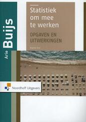 Statistiek om mee te werken opgaven en uitwerkingenboek - A. Buijs (ISBN 9789001802592)