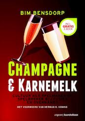 Champagne en karnemelk - Bim Bensdorp (ISBN 9789024402083)