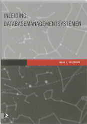 Inleiding Database managementsystemen - M.L. Gillenson (ISBN 9789039523285)