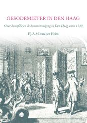 Gesodemieter in Den Haag - F.J.A.M. van der Helm (ISBN 9789460081040)
