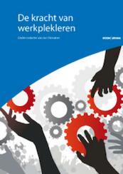 De kracht van werkplekleren - (ISBN 9789059315860)