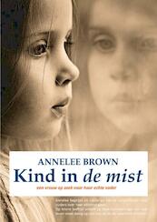 Kind in de mist - Annelee Brown (ISBN 9789461934147)
