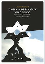 Zingen in de schaduw van de dood - Arie van den Heuvel (ISBN 9789081891424)