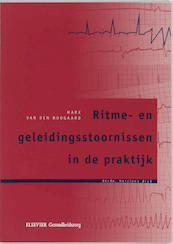 Ritme- en geleidingsstoornissen in de praktijk - M. van den Boogaard (ISBN 9789035227378)
