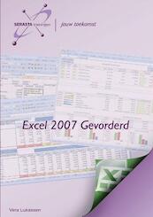 Excel 2007 Gevorderd - Vera Lukassen (ISBN 9789081791007)