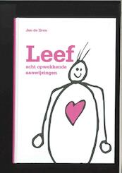 Leef! 8 opwekkende aanwijzingen - Jan de Dreu (ISBN 9789089554079)