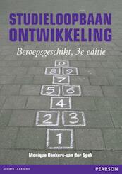 Studieloopbaanontwikkeling - Beroepsgeschikt - Monique Dankers-van der Spek (ISBN 9789043026277)