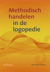 Methodisch handelen in de logopedie - Henriette Kuiper (ISBN 9789023247500)