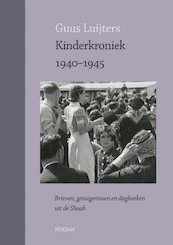 Kinderkroniek 1940-1945 - Guus Luijters (ISBN 9789046815359)