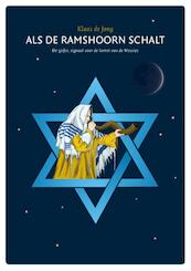 Als de ramshoorn schalt - Klaas de Jong (ISBN 9789081891431)