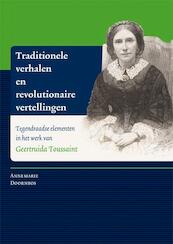Traditionele verhalen en revolutionaire vertellingen - Annemarie Doornbos (ISBN 9789087043278)