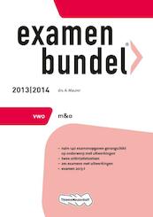 Examenbundel 2013/2014 vwo Management en Organisatie - A. Maurer (ISBN 9789006080414)