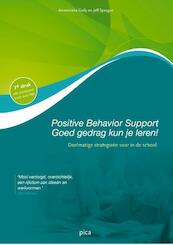 Positive Behavior Support - goed gedrag kun je leren - Annemieke Golly, Jeff Sprague (ISBN 9789077671986)