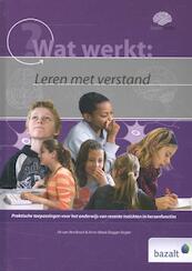 Wat werkt: Leren met verstand - Ab van den Bosch, Anne-Marie Dogger-Stigter (ISBN 9789461181442)