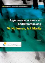 Algemene economie en bedrijfsomgeving - A.J. Marijs, Wim Hulleman (ISBN 9789001838140)