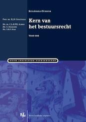 Kern van het bestuursrecht - R.J.N. Schlössels (ISBN 9789460948381)
