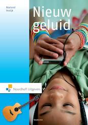 Nieuw geluid - Roeland Vrolijk (ISBN 9789001840297)