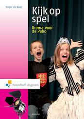 Kijk op spel - Holger de Nooij (ISBN 9789001840327)