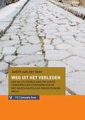 Weg uit het verleden - Judith van der Veer (ISBN 9789086596621)