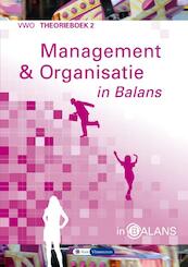 Management & Organisatie in Balans 2 theorieboek - Sarina van Vlimmeren, Tom van Vlimmeren (ISBN 9789491653148)