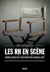 Les RH en scene - Marc Van Hemelrijck, Christine Daems, Maud de Raemaeker, Etienne Devaux (ISBN 9789033495199)