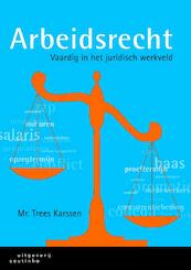 Arbeidsrecht - Trees Karssen (ISBN 9789046961407)
