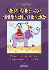 Meditaties voor kinderen en tieners - Femmy Brug (ISBN 9789088400919)