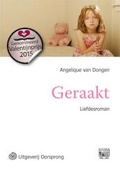 Geraakt - grote letter uitgave - Angelique van Dongen (ISBN 9789461011923)