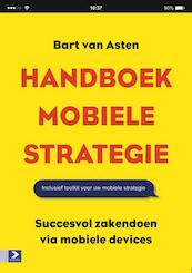 Handboek mobiele strategie - Bart van Asten (ISBN 9789462200678)
