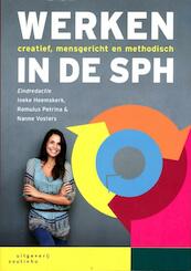 Werken in de SPH - Ineke Heemskerk, Romulus Petrina, Nanne Vosters (ISBN 9789046962237)