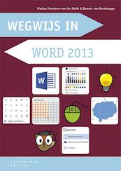 Wegwijs in word 2013 - Marian Ponsioen - van der Hulst, Hannie van Osnabrugge (ISBN 9789046904022)