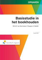 Basisstudie in het boekhouden / deel opgavenboek - M.H.A.F. van Summeren, P.A.A.M. Kuppen, E. Rijswijk (ISBN 9789001842758)
