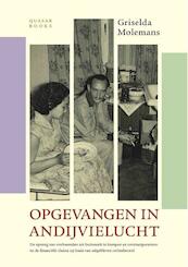 Opgevangen in andijvielucht - Griselda Molemans (ISBN 9780615951010)