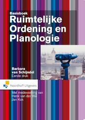Basisboek ruimtelijke ordening en planologie - Barbara van Schijndel (ISBN 9789001831998)