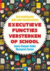 Executieve functies versterken op school - Joyce Cooper-Kahn, Margaret Foster (ISBN 9789079729883)